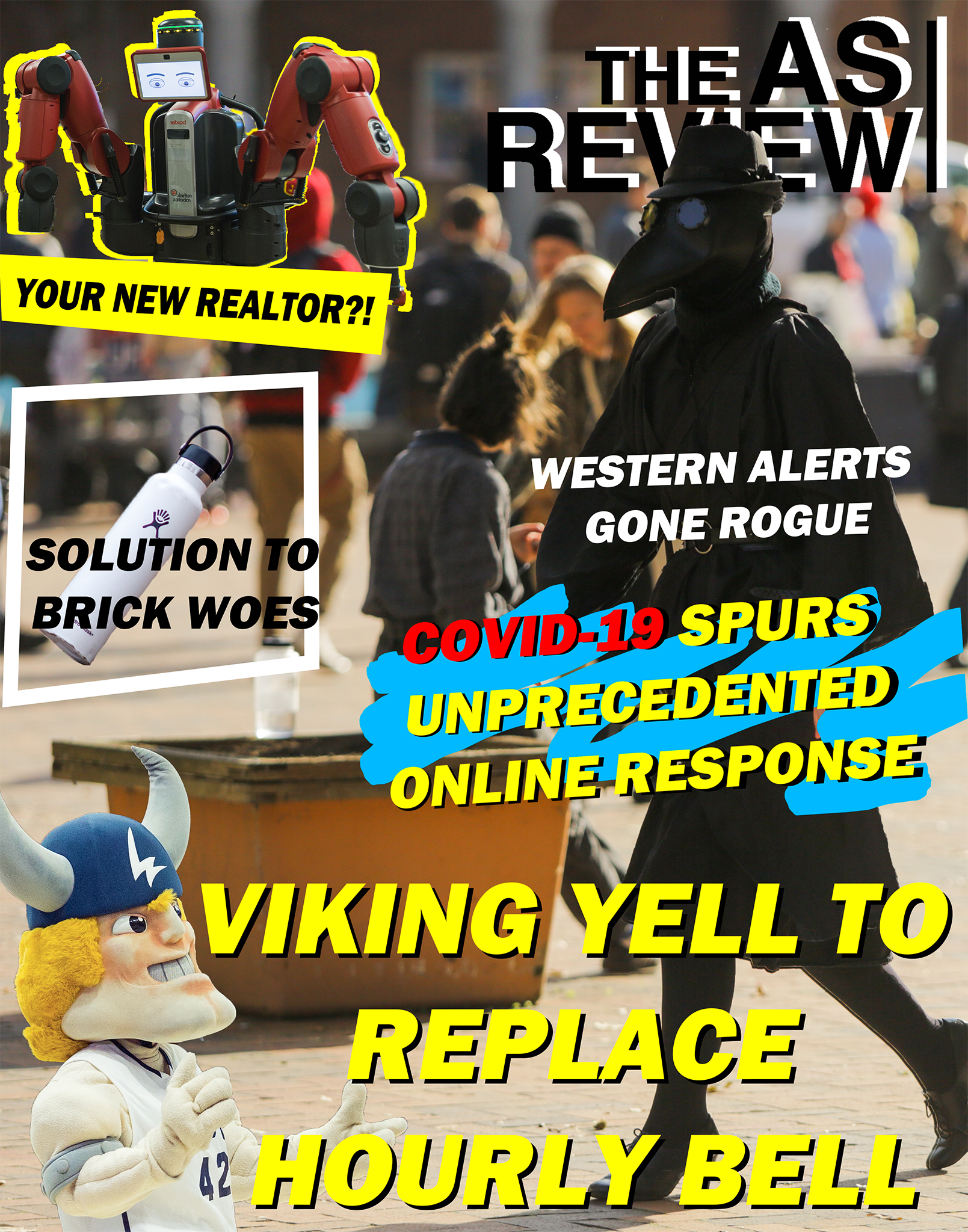 Image of a tabloid cover of the AS Review with robots "Your new realtor?," hydro flasks "solution to brick woes," Victor the Viking "viking yell to replace hourly bell!" and someone dressed in a plague mask. All in one cover.